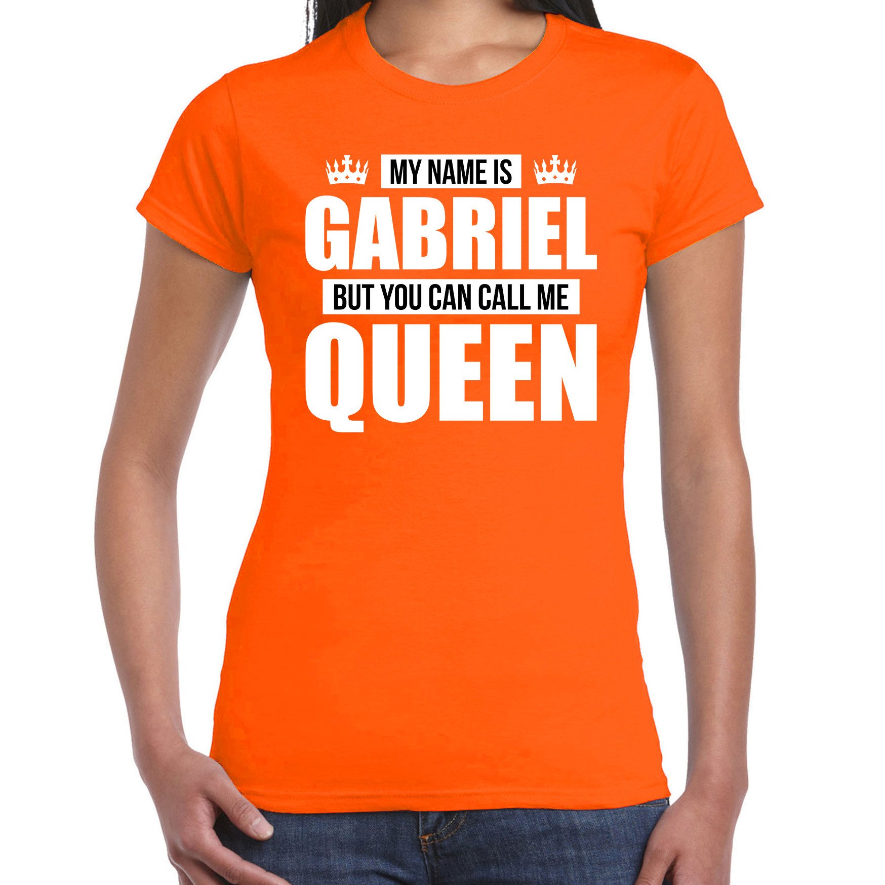 Naam cadeau t-shirt my name is Gabriel - but you can call me Queen oranje voor dames