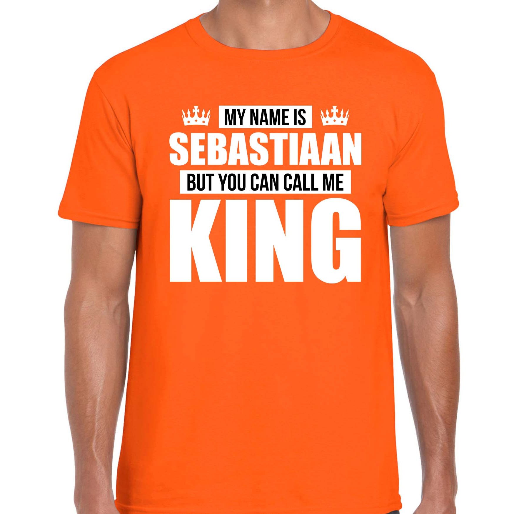 Naam cadeau t-shirt my name is Sebastiaan - but you can call me King oranje voor heren
