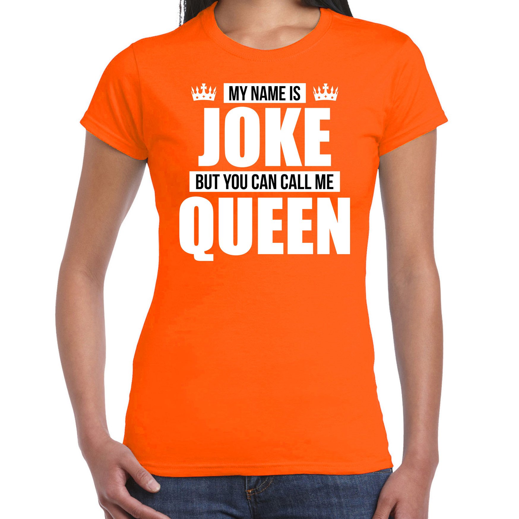 Naam cadeau t-shirt my name is Joke - but you can call me Queen oranje voor dames