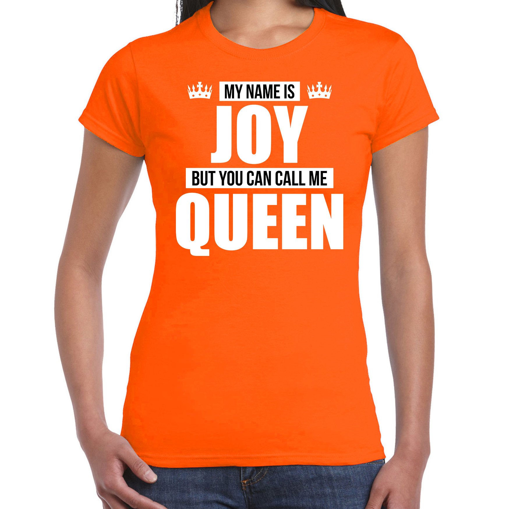 Naam cadeau t-shirt my name is Joy - but you can call me Queen oranje voor dames