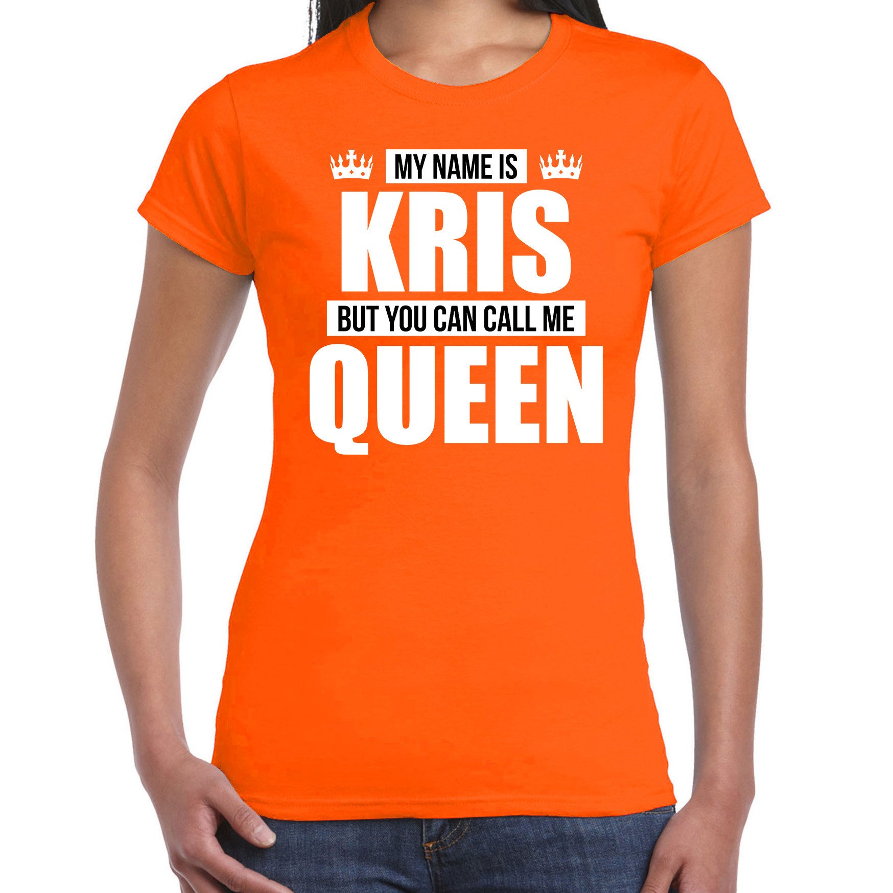 Naam cadeau t-shirt my name is Kris - but you can call me Queen oranje voor dames