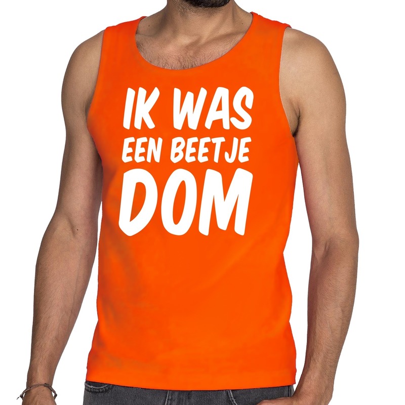 Oranje Ik was een beetje dom tanktop / mouwloos shirt voor heren