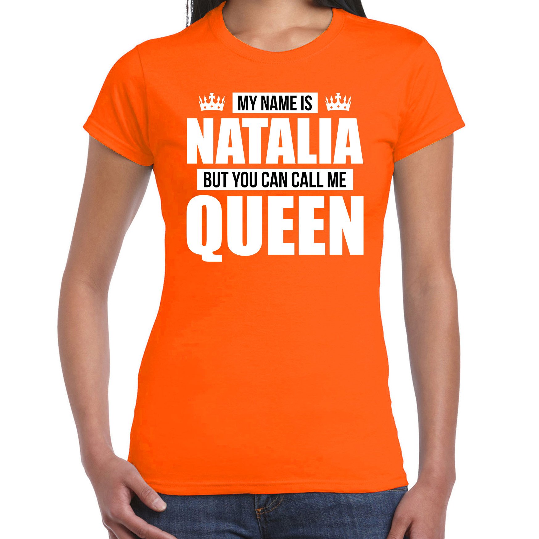 Naam cadeau t-shirt my name is Natalia - but you can call me Queen oranje voor dames