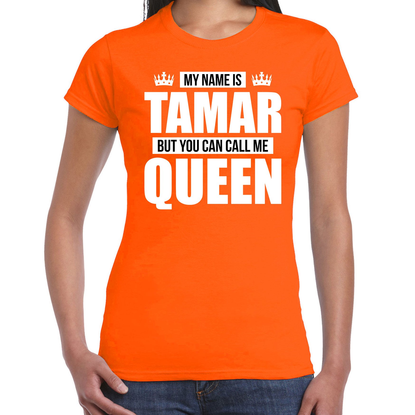 Naam cadeau t-shirt my name is Tamar - but you can call me Queen oranje voor dames