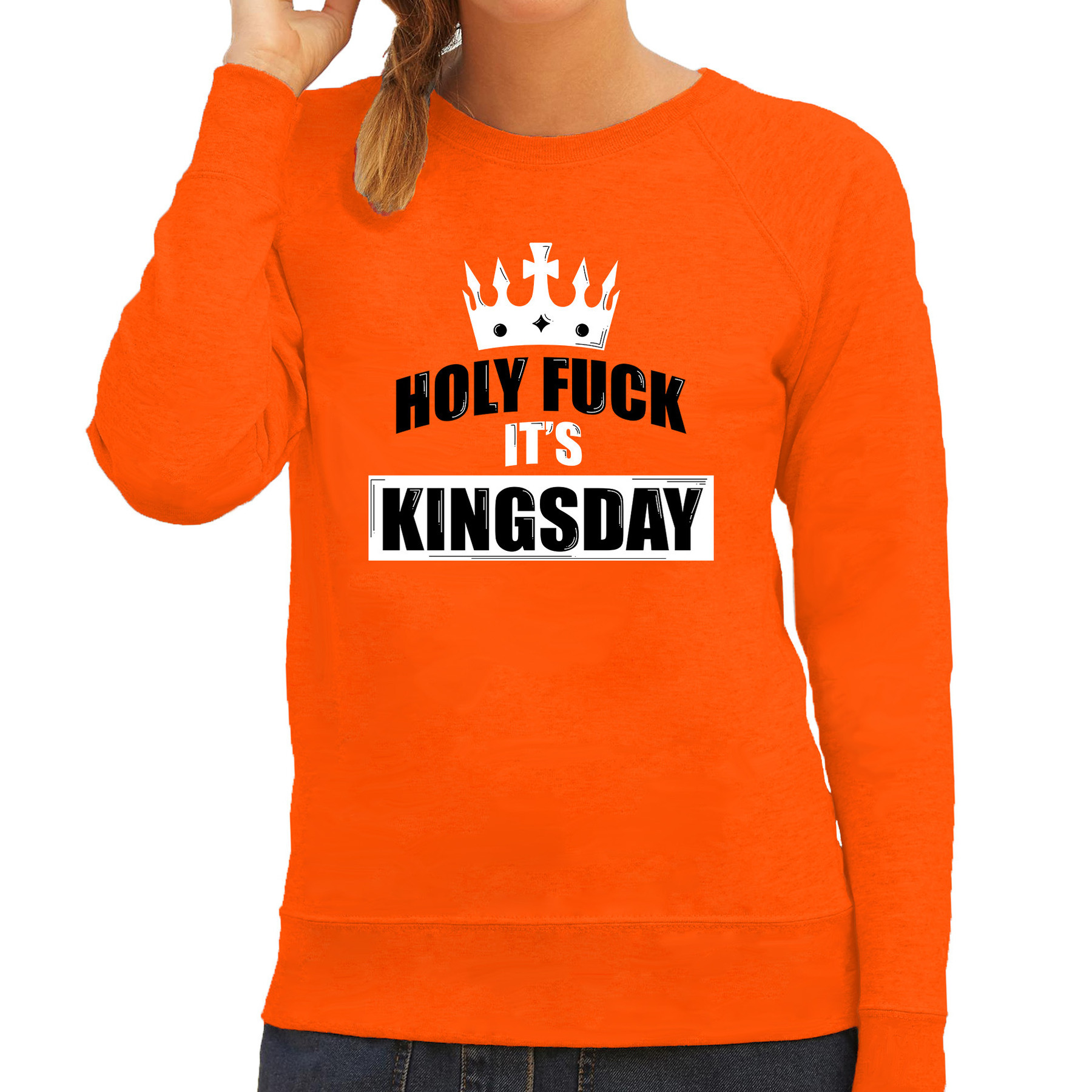 Holy fuck its Kingsday sweater oranje voor dames - Koningsdag truien