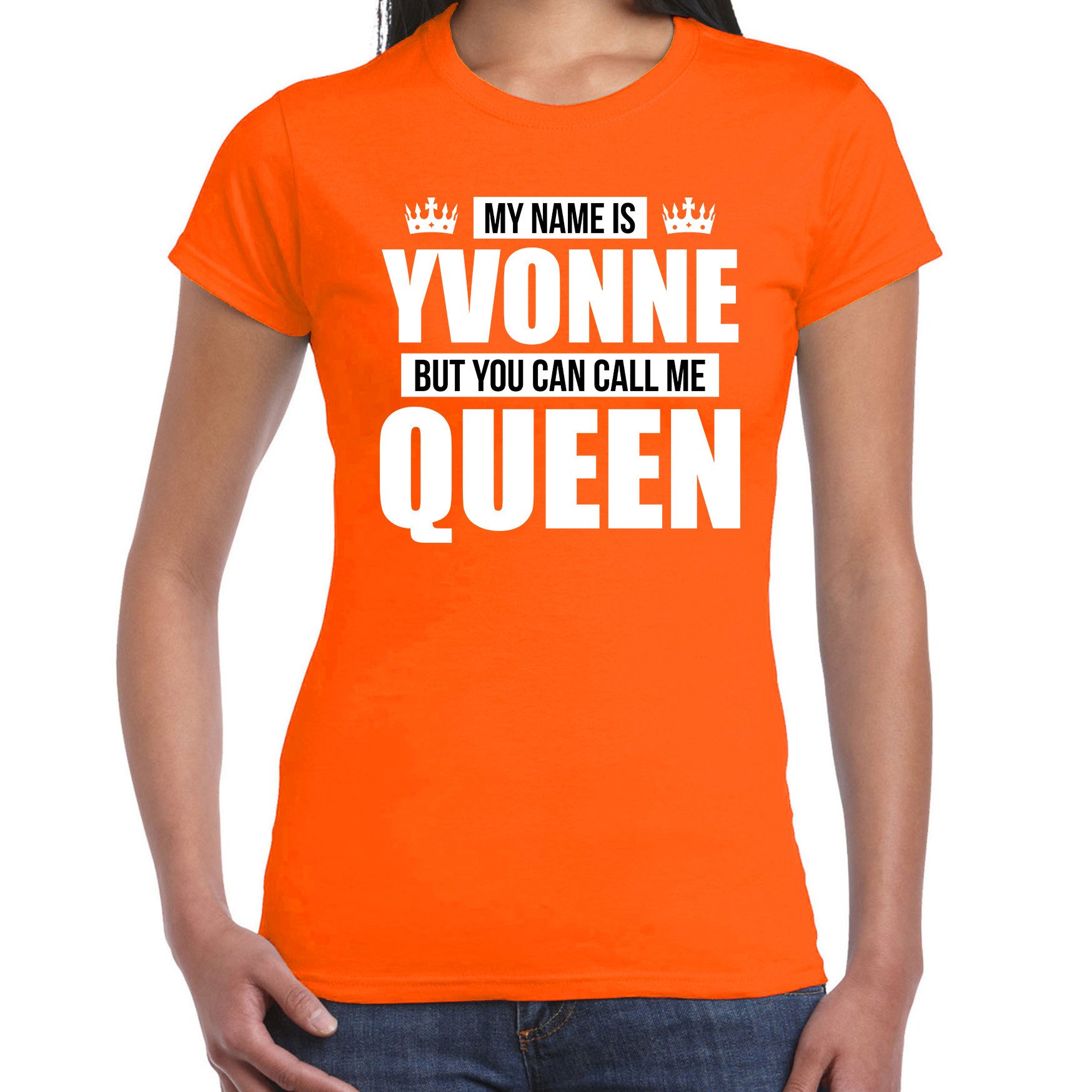 Naam cadeau t-shirt my name is Yvonne - but you can call me Queen oranje voor dames