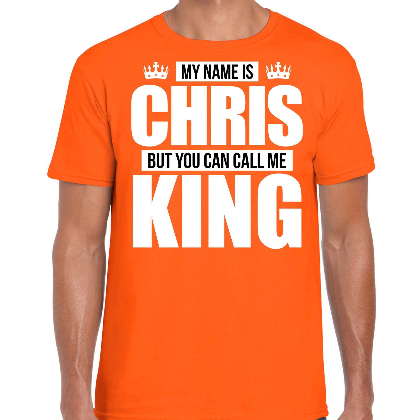Naam cadeau t-shirt my name is Chris - but you can call me King oranje voor heren