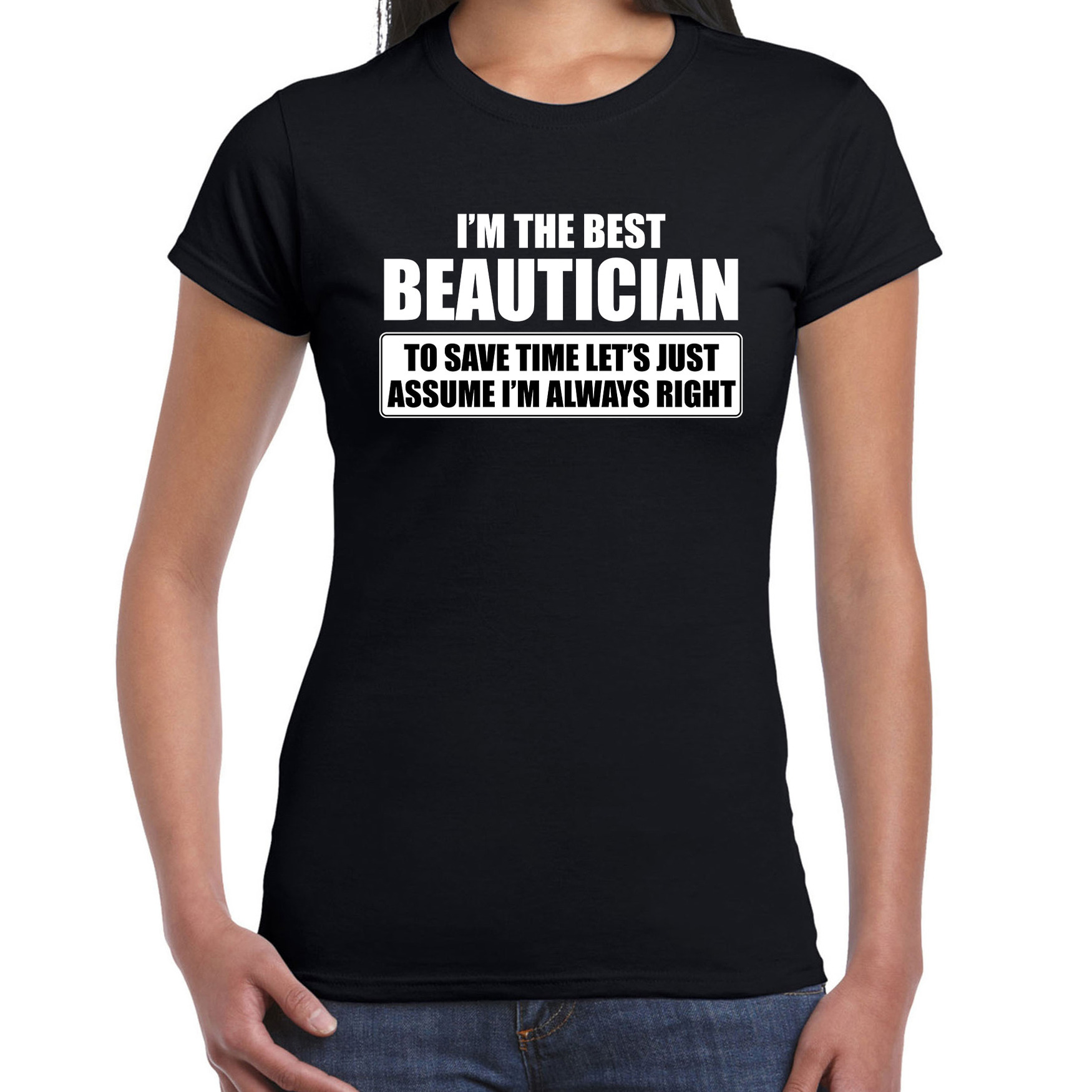 I'm the best beautician t-shirt zwart dames - De beste schoonheidsspecialist cadeau