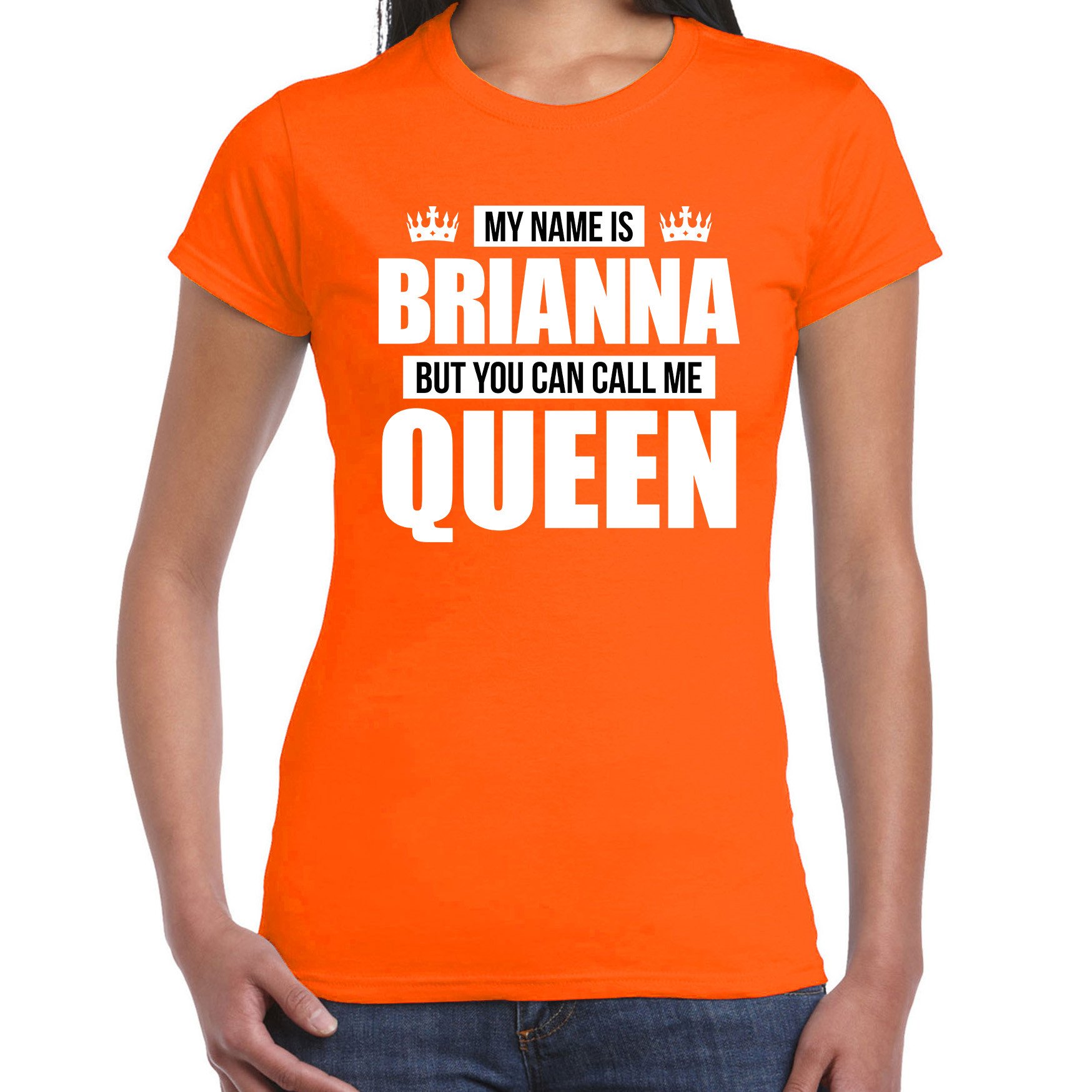 Naam cadeau t-shirt my name is Brianna - but you can call me Queen oranje voor dames