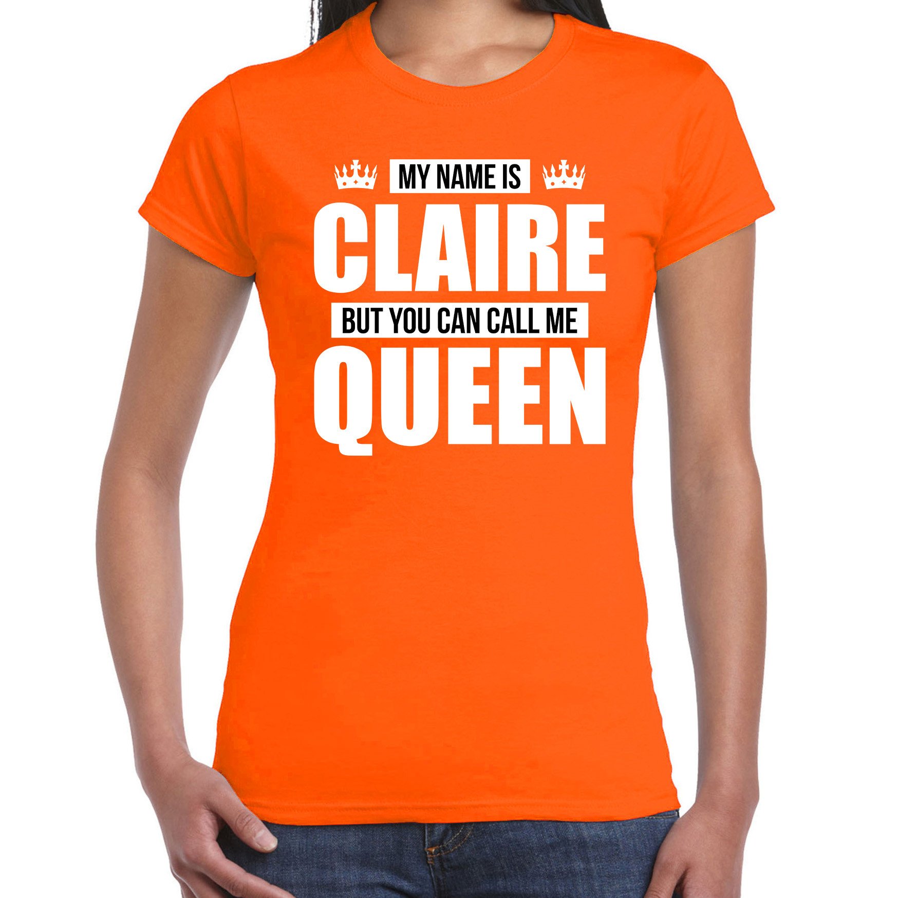 Naam cadeau t-shirt my name is Claire - but you can call me Queen oranje voor dames